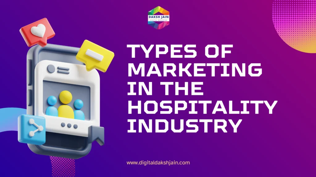 Types of Marketing in the Hospitality Industry